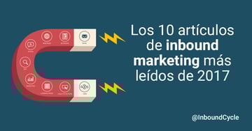 Los 10 artículos de inbound marketing más leídos de 2017