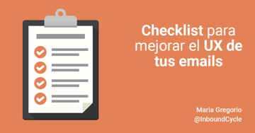 Checklist para mejorar el UX de tus emails