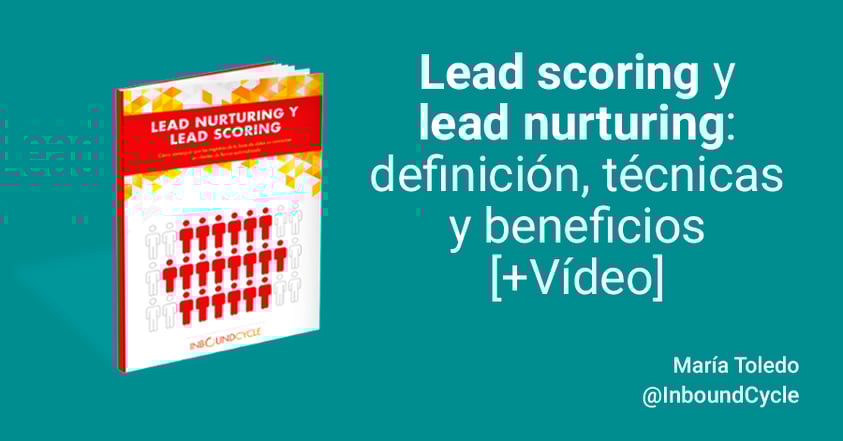 lead nurturing y lead scoring que es
