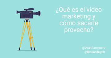 ¿Qué es el vídeo marketing y cómo utilizarlo en tu estrategia?