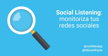 Social Listening: monitoriza tus redes sociales