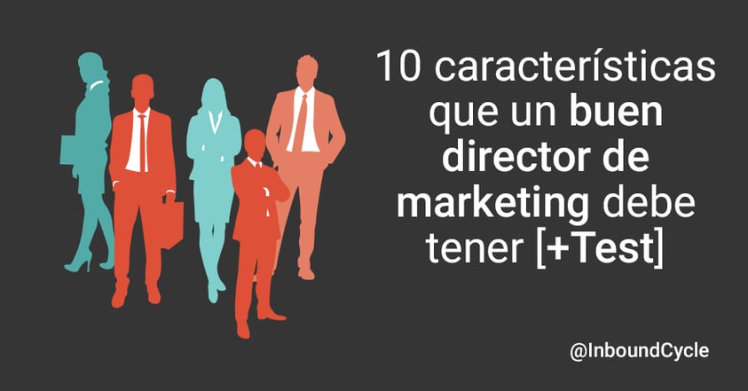 test de caracteristicas de un buen director de marketing