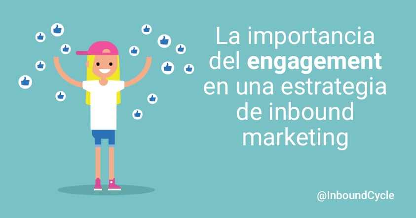 importancia engagement inbound marketing