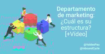 Departamento de marketing: ¿Cuál es su estructura?