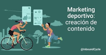 Marketing deportivo: la creación de contenido revoluciona la industria