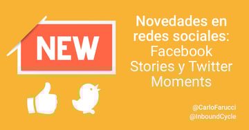 Novedades en redes sociales: Facebook Stories y Twitter Explore