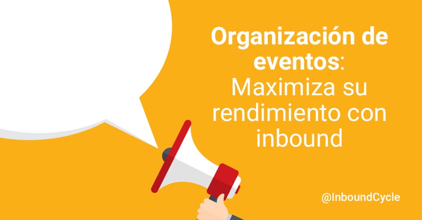consejos organizacion de eventos con inbound marketing