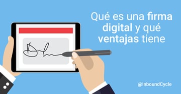 Qué es una firma digital y qué ventajas tiene para una agencia de marketing