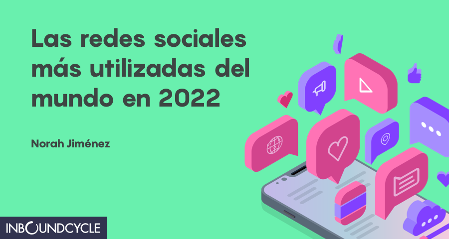 Las_redes_sociales_más_utilizadas_del_mundo_en_2022_-_social-1