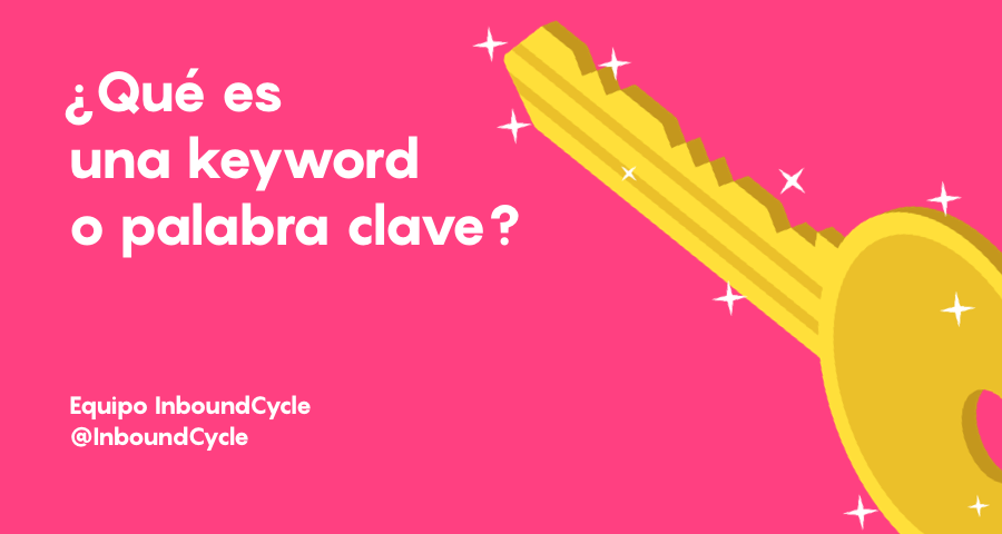 Keywords O Palabras Clave Que Son Y Como Seleccionar Las Tuyas