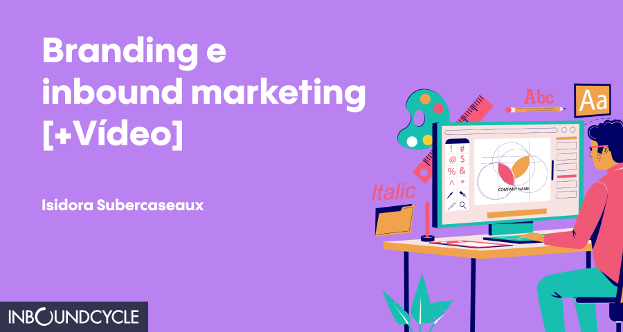 ᐅ Inbound Marketing y Branding: cómo combinarlos [+Vídeo]