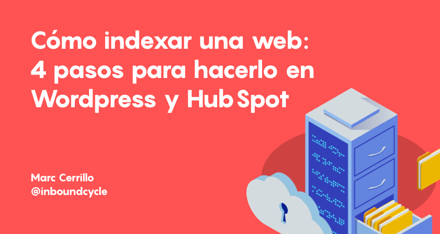 Cómo indexar páginas en WordPress y HubSpot utilizando Google Search Console