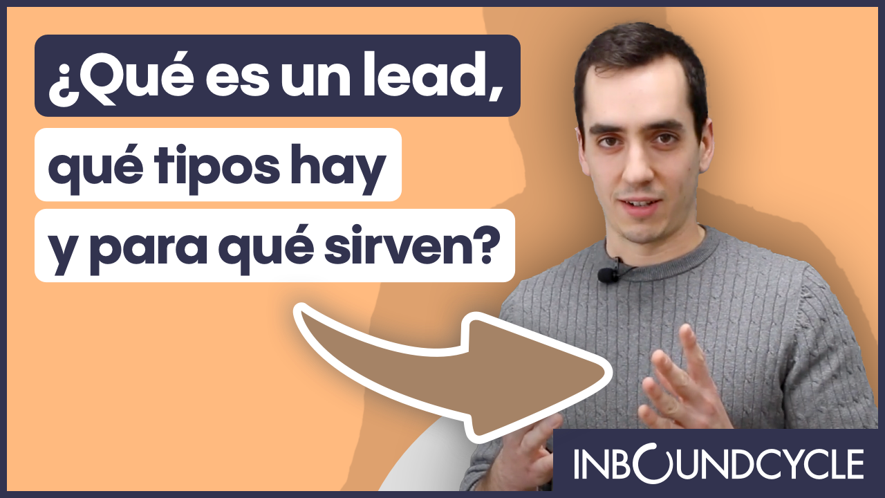 Qué es un lead, qué tipos hay y para qué sirven