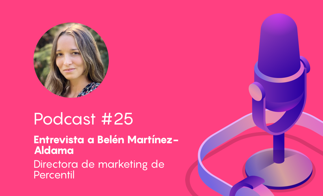 Podcast #25 - Cómo perfilar tu cliente potencial a través de campañas de segmentación prueba-error