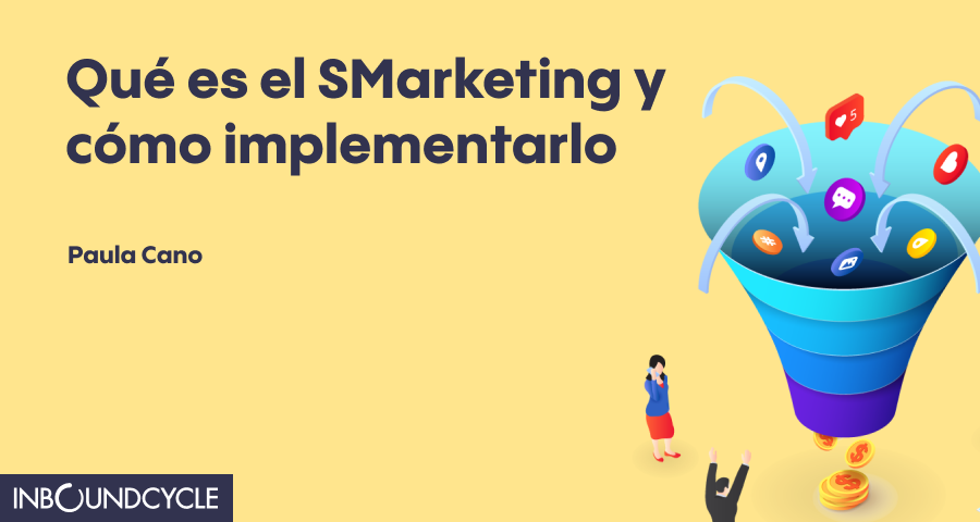 ᐅ SMarketing: Qué es y cómo implementarlo | InboundCycle