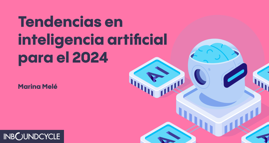 Tendencias%20en%20inteligencia%20artificial%20para%20el%202024